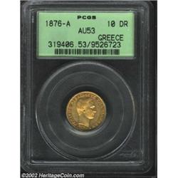 George I Gold 10 Drachmai 1876A, KM48, AU53 PCGS, very scarce type. Important notice: We expect to b