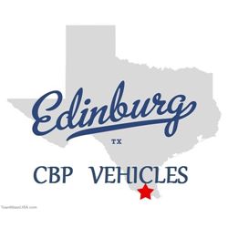 Edinburg,Texas CBP Vehicles
