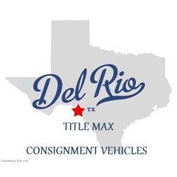 Del Rio,Texas Title Max Consignment Vehicles