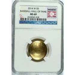 2014 NATIONAL BASEBALL HALL OF FAME  $5.00 GOLD COMMEMORATIVE, NGC GRADED MS-69!
