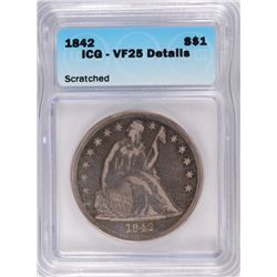 1842 SEATED DOLLAR ICG VF-25 DETAILS