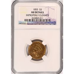 1855 $3 GOLD NGC AU DETAILS