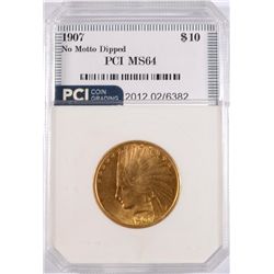 1907 $10 INDIAN HEAD GOLD PCI MS64 DIPPED