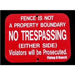 "No Trespassing' Sign From Flying D Ranch The sign