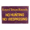 Image 1 : Royal Teton Ranch Sign This lot features an origin