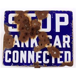 Stop Tank Car Connected Railroad Enamel Sign This