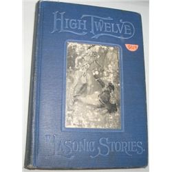 1912 BOOK *HIGH TWELVE* BY EDWARD S. ELLIS!! BOOK CAME OUT OF SAFE!!