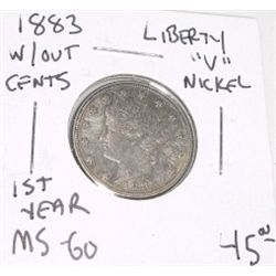 1883 W/OUT CENTS *1ST YEAR* LIBERTY "V" NICKEL *RARE MS-60 HIGH GRADE* RED BOOK VALUE IS $45.00+!!