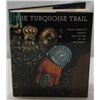Image 1 : The Turquoise Trail Hardcover Book by C. Karasik
