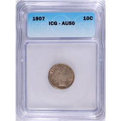 1907 BARBER DIME, ICG AU-50 NICE