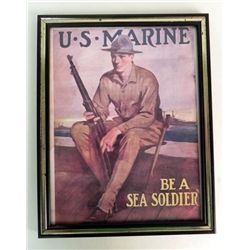 Original WWI U.S. Marine "Be a Sea Soldier" Poster Frmd