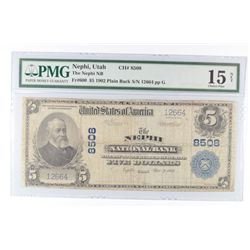 1902 $5 NATIONAL NEPHI, UT #8508 PMG 15 NET