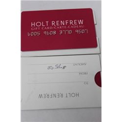 150 DOLLARS OF HOLT RENFREW GIFT CARDS