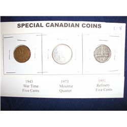 1943 CANADIAN TOMBAC NICKEL, 1973 CANADIAN RCMP CENTENNIAL QUARTER, AND 1951 REFINERY COMMEMORATIVE 