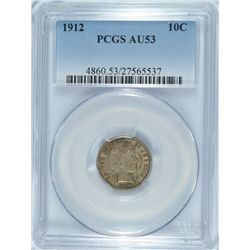 1912 BARBER DIME, PCGS AU-53