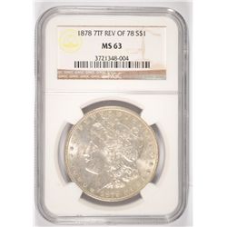 1878 7TF MORGAN DOLLAR NGC MS-63 (REV OF 78)