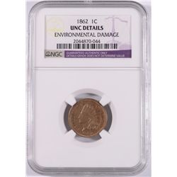 1862 INDIAN HEAD CENT, NGC UNC. DETAILS
