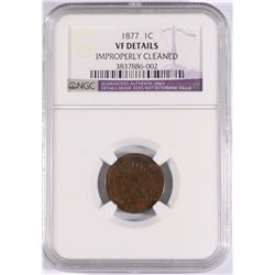 1877 INDIAN HEAD CENT NGC VF DETAILS