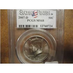 2007-D KENNEDY HALF DOLLAR PCGS MS68 SATIN FINISH