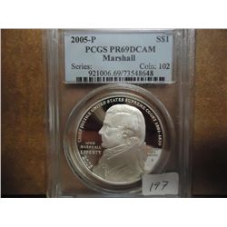 2005-P CHIEF JUSTICE MARSHALL SILVER $ PCGS PR69