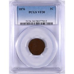 1876 INDIAN CENT PCGS VF-30 LOOKS FULL XF