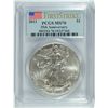 Image 1 : 2011 AMERICAN SILVER EAGLE 25th  ANNIVERSARY ) PCGS MS-70 FIRST STRIKE!