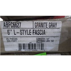 2 BOX APPROX 600 FEET 6" L-STYLE FACIA GRANITE GRAY
