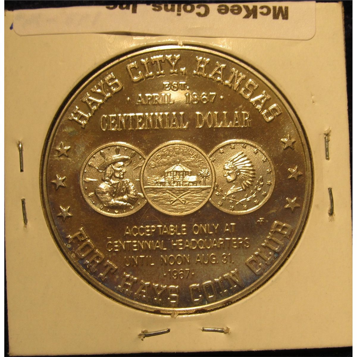 450. 18671967 Hayes, Kansas Centennial Dollar issued by Fort Hays Coin