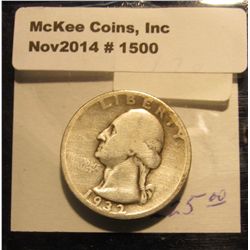 1500. 1932 D Washington Quarter. F-12. Key date. Book value is $180.00.