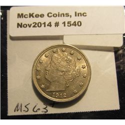 1540. 1912 P Liberty "V" Nickel. MS 63. Book value $127.00.