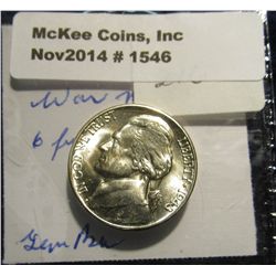 1546. 1943 D U.S. Silver World War II Jefferson Nickel. Six full steps. Gem BU. Book value $50.00.