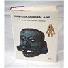 Image 1 : Pre-Columbian Art Hardback Reference Book