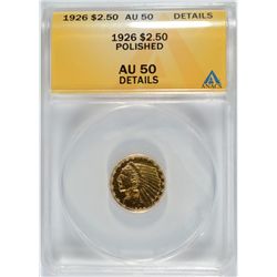 1926 $2.50 GOLD INDIAN ANACS AU-50 DETAILS POLISHED