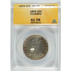 1859 SEATED LIBERTY HALF ANACS AU-58 DETAILS CLEANED
