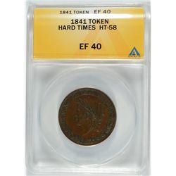 1841 HARD TIME TOKEN, HT-58 "NOT ONE CENT" ANACS EF-40