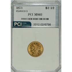 1873 CLOSED 3 $2.50 GOLD LIBERTY, PCI MS-62
