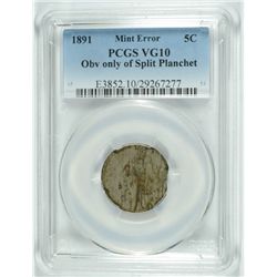 1891 LIBERTY NICKEL, PCGS VG-10 MINT ERROR,  OBV. ONLY OF SPLIT PLANCHET