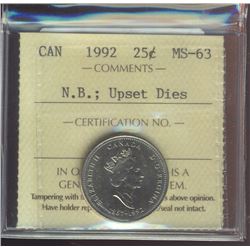 1992 25¢ N.B. Upset Dies ICCS MS63.