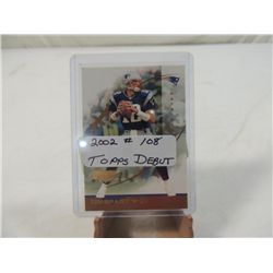 2002 TOPPS TOM BRADY #108 DEBUT CARD