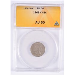 1868 THREE CENT NICKEL ANACS AU-50