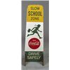 Image 2 : Coca Cola Slow School Zone/Drive Refreshed Sign
