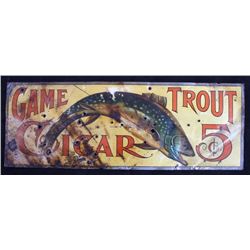 Game Trout Cigar Sign Rare circa 1900 This is a Ga