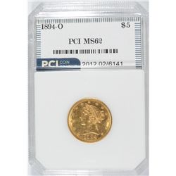 1894-O $5.00 LIBERTY HEAD GOLD, PCI  MS-62  RARE!