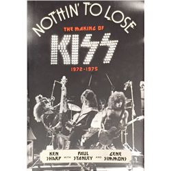 Paul Stanley & Gene Simmons Original Signed "Nothin' To Lose", The Making of Kiss Book