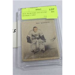 ROY WORTERS 1933 ICE KINGS ROOKIE CARD