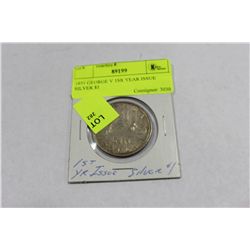 1935 GEORGE V 1ST YEAR ISSUE SILVER $1COIN