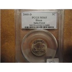 2005-D BISON NICKEL PCGS MS65 SATIN FINISH