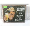 Image 1 : BEER ITS WHATS FOR DINNER METAL SIGN