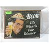 Image 2 : BEER ITS WHATS FOR DINNER METAL SIGN