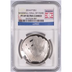 2014 BASEBALL HALL OF FAME SILVER DOLLAR, NGC PROOF-69 ULTRA CAMEO  BEAUTIFUL!